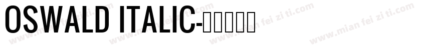 OSWALD ITALIC字体转换